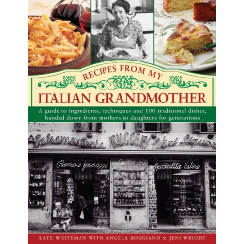 Anness publishing Recipes from My Italian Grandmother (inbunden, eng)