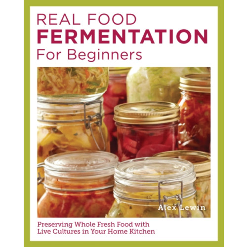 New Shoe Press Real Food Fermentation for Beginners (häftad, eng)