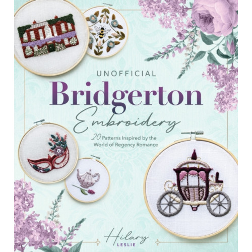 Quarto Publishing Group USA Inc Unofficial Bridgerton Embroidery (häftad, eng)
