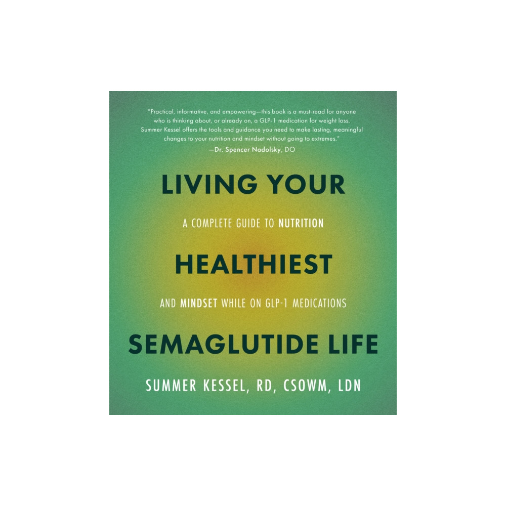 Produktbild för Living Your Healthiest Semaglutide Life (häftad, eng)