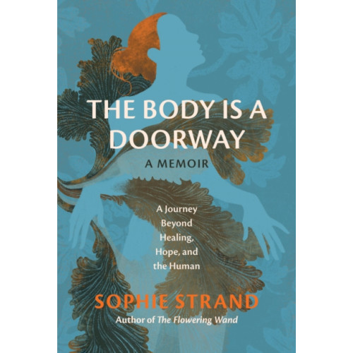 Running Press,U.S. The Body Is a Doorway: A Memoir (inbunden, eng)
