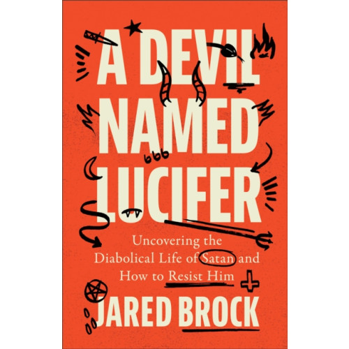 Baker publishing group A Devil Named Lucifer (häftad, eng)
