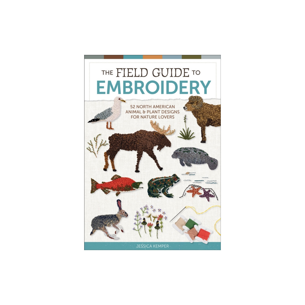 Produktbild för The Field Guide to Embroidery (inbunden, eng)