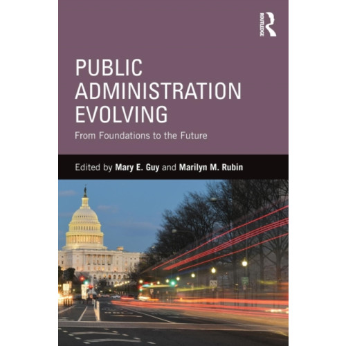 Taylor & francis ltd Public Administration Evolving SPECIAL SALE (häftad, eng)