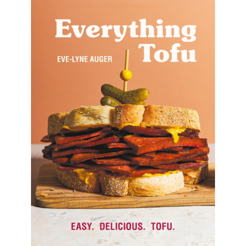Firefly Books Ltd Everything Tofu (häftad, eng)