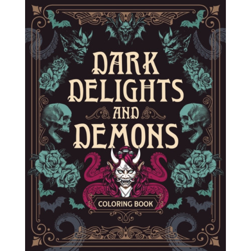 Quarto Publishing Group USA Inc Dark Delights and Demons Coloring Book (häftad, eng)