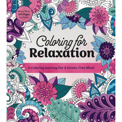 Quarto Publishing Group USA Inc Coloring for Relaxation (häftad, eng)