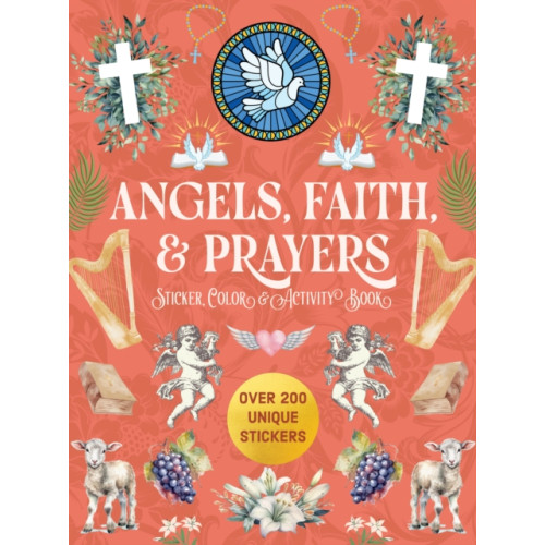 Quarto Publishing Group USA Inc Angels, Faith & Prayers Sticker, Color & Activity Book (häftad, eng)