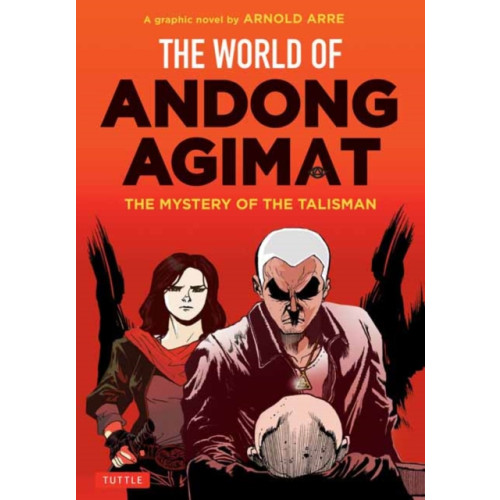 Tuttle Publishing The World of Andong Agimat (häftad, eng)