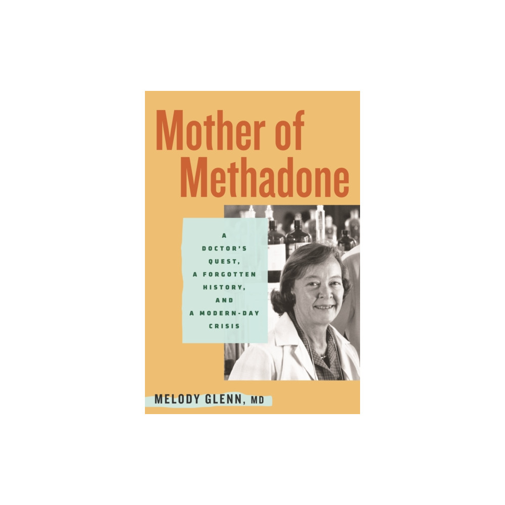 Produktbild för Mother of Methadone (inbunden, eng)