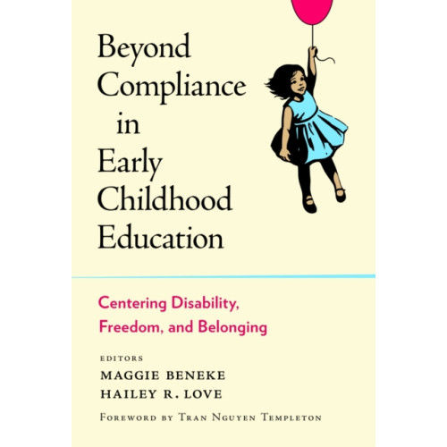 Teachers' College Press Beyond Compliance in Early Childhood Education (inbunden, eng)
