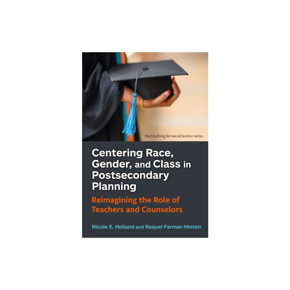 Produktbild för Centering Race, Gender, and Class in Postsecondary Planning (häftad, eng)
