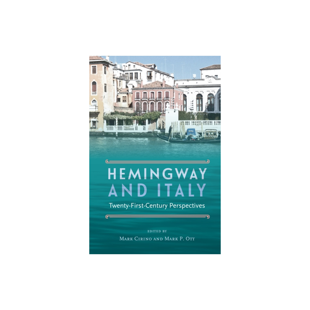 Produktbild för Hemingway and Italy (häftad, eng)