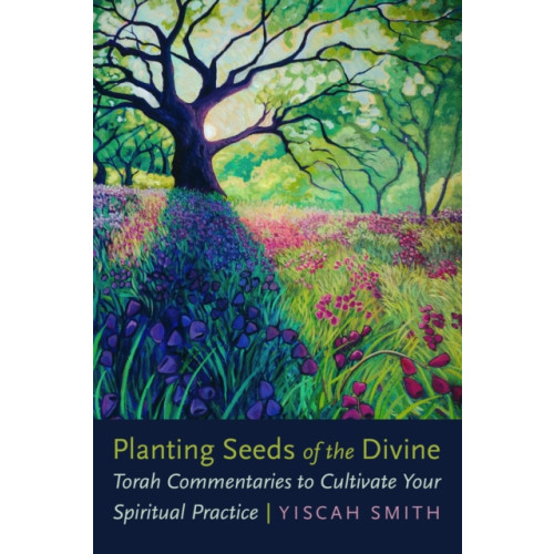 Jewish publication society Planting Seeds of the Divine (häftad, eng)