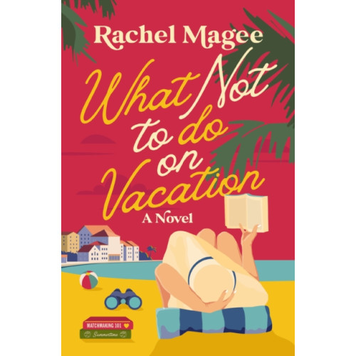 Thomas nelson publishers What Not to Do on Vacation (häftad, eng)