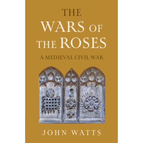Cambridge University Press The Wars of the Roses (inbunden, eng)