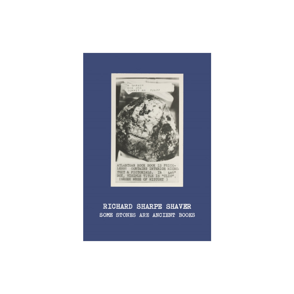 Produktbild för Richard Sharpe Shaver: Some Stones Are Ancient Books (inbunden, eng)