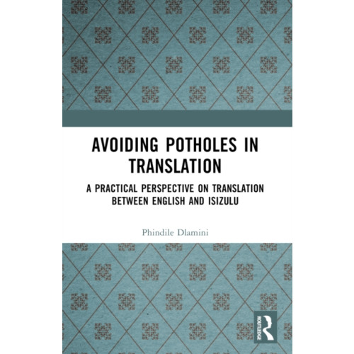 Taylor & francis ltd Avoiding Potholes in Translation (häftad, eng)