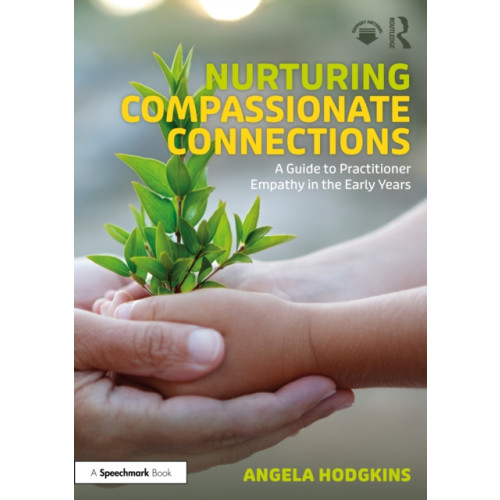 Taylor & francis ltd Nurturing Compassionate Connections (häftad, eng)