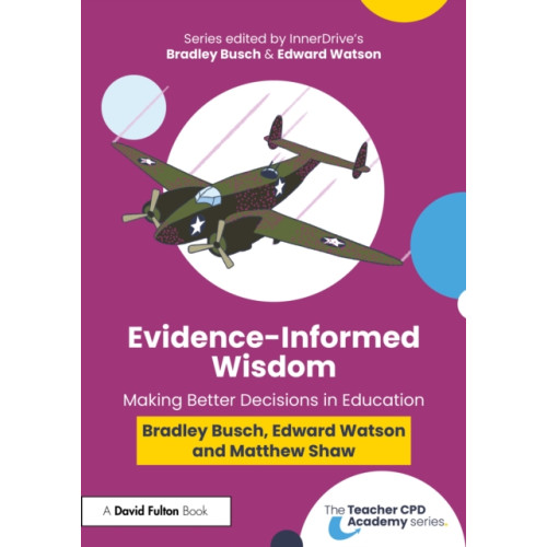 Taylor & francis ltd Evidence-Informed Wisdom (häftad, eng)