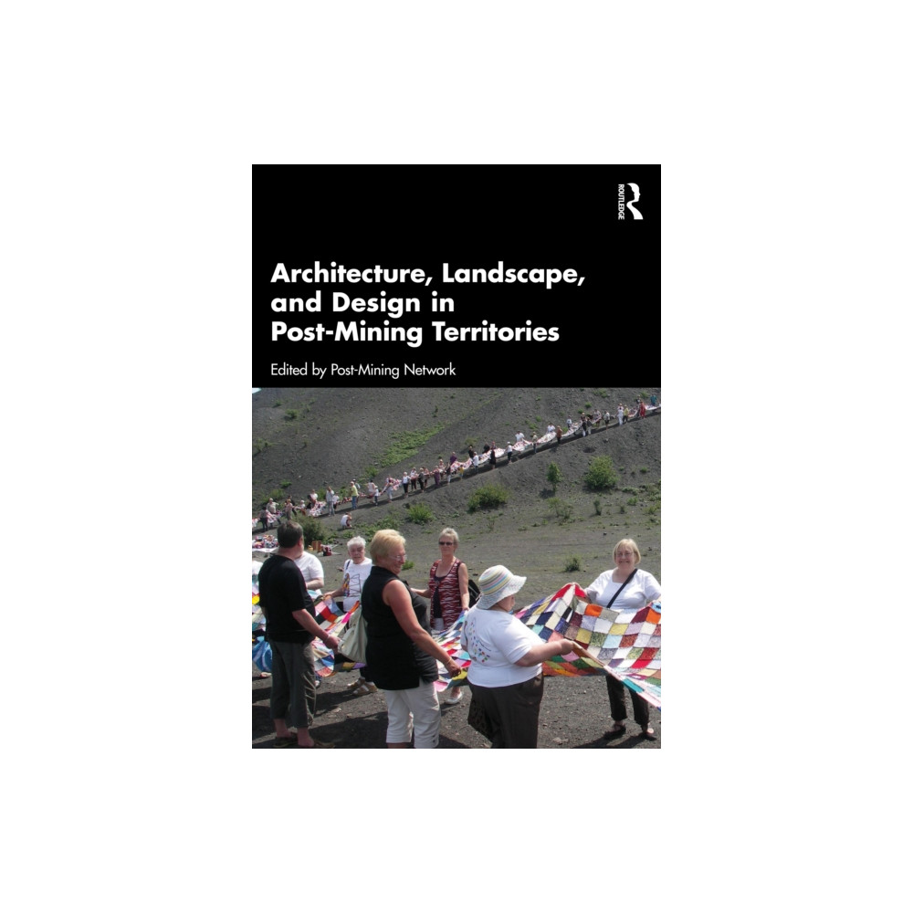 Produktbild för Architecture, Landscape, and Design in Post-Mining Territories (häftad, eng)