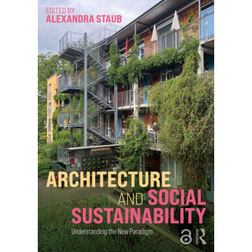 Taylor & francis ltd Architecture and Social Sustainability (häftad, eng)