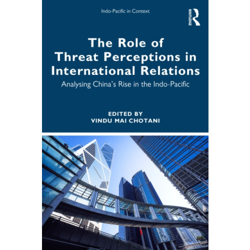 Taylor & francis ltd The Role of Threat Perceptions in International Relations (häftad, eng)