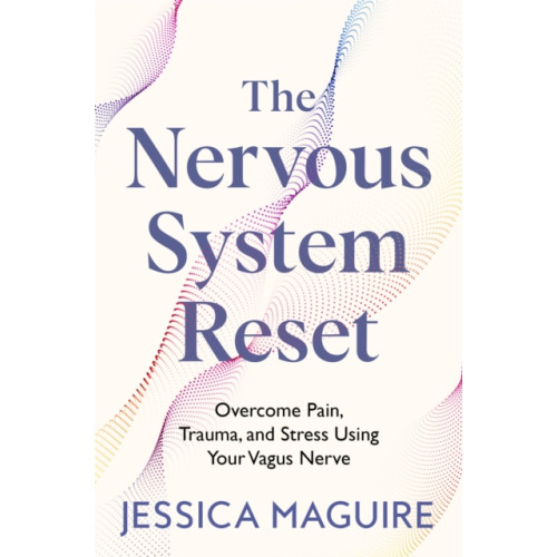 Pan Macmillan The Nervous System Reset (häftad, eng)