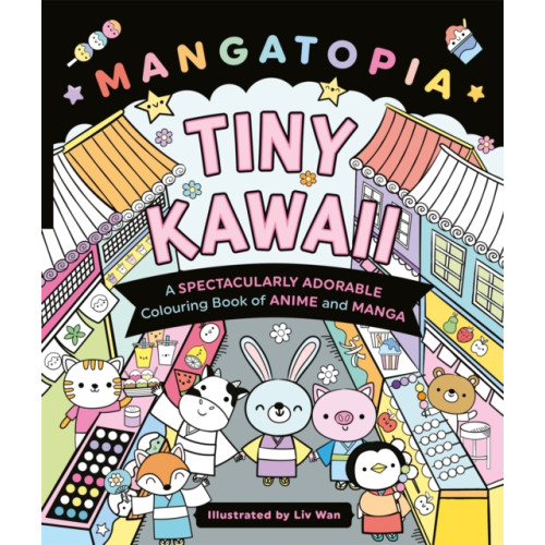 Pan Macmillan Mangatopia Tiny Kawaii (häftad, eng)