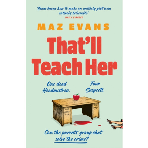 Headline Publishing Group That'll Teach Her (häftad, eng)