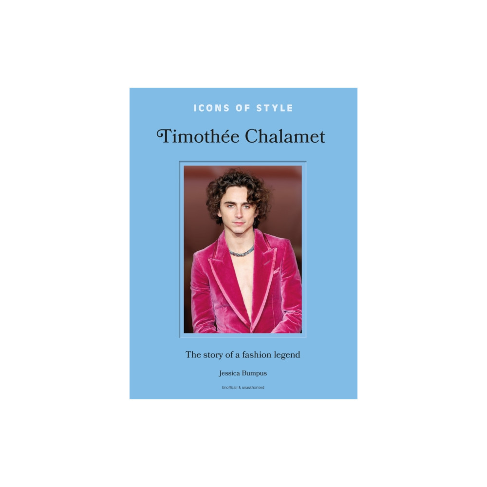 Produktbild för Icons of Style: Timothee Chalamet (inbunden, eng)