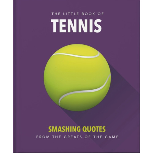 Headline Publishing Group The Little Book of Tennis (inbunden, eng)