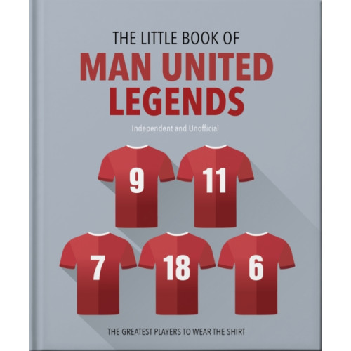 Headline Publishing Group The Little Book of Man United Legends (inbunden, eng)