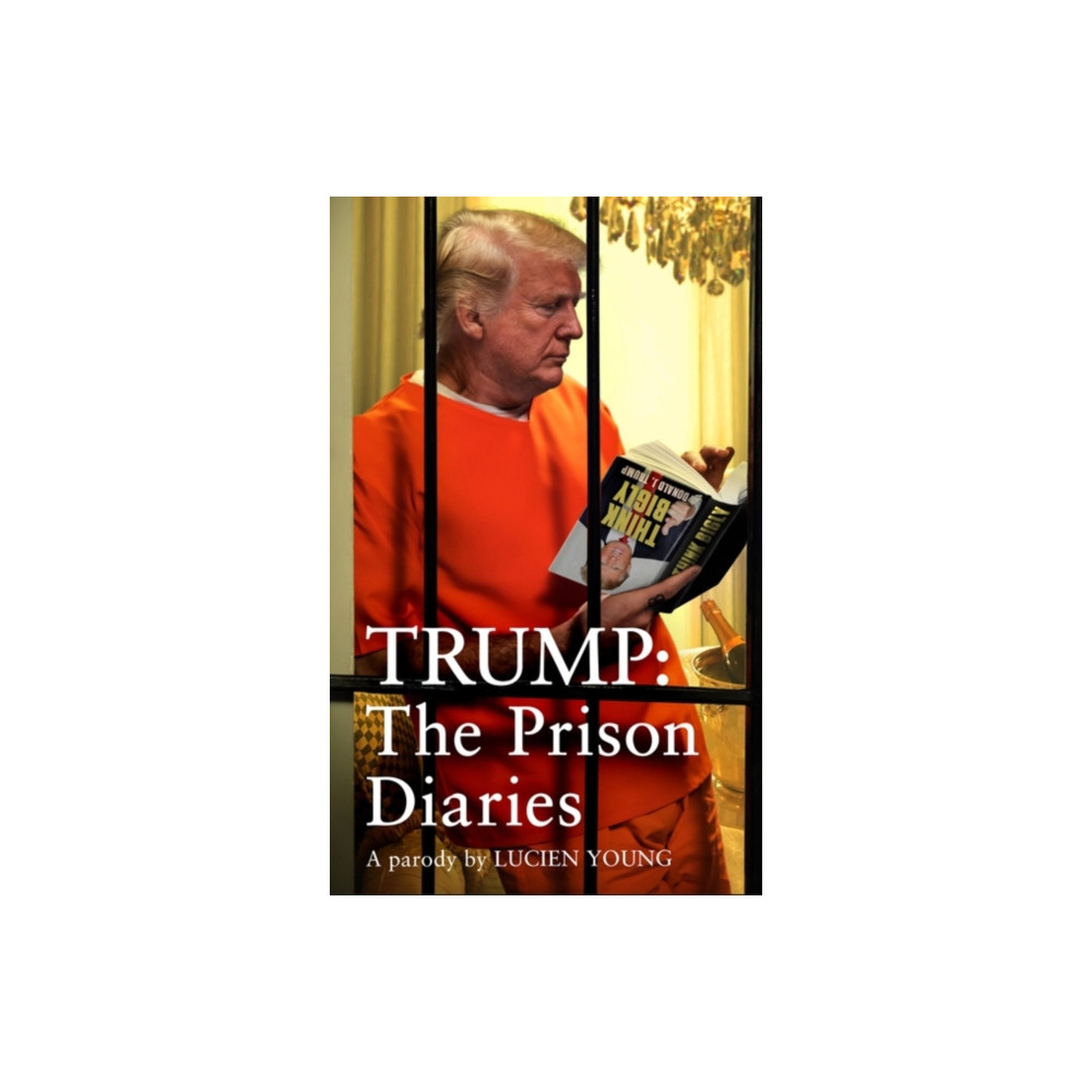 Produktbild för Trump: The Prison Diaries (häftad, eng)