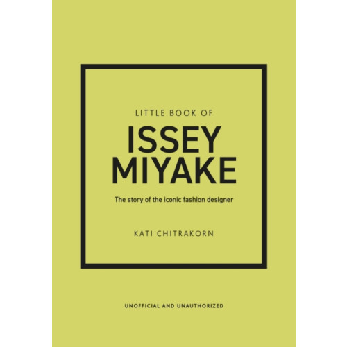 Headline Publishing Group Little Book of Issey Miyake (inbunden, eng)