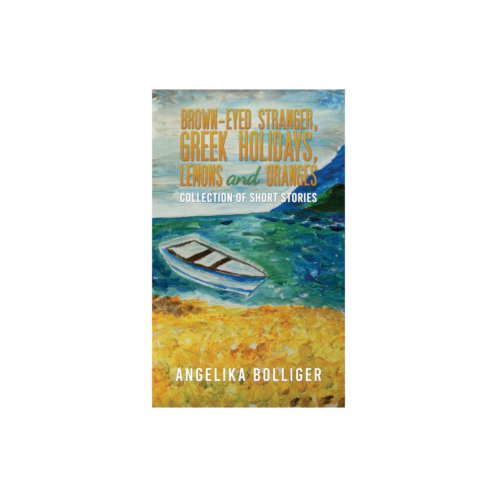 Produktbild för Brown-Eyed Stranger, Greek Holidays, Lemons and Oranges (häftad, eng)