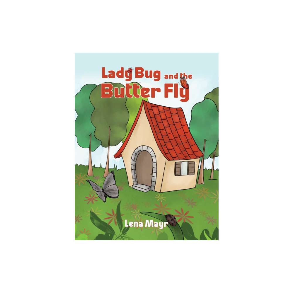 Produktbild för Lady Bug and the Butter Fly (häftad, eng)