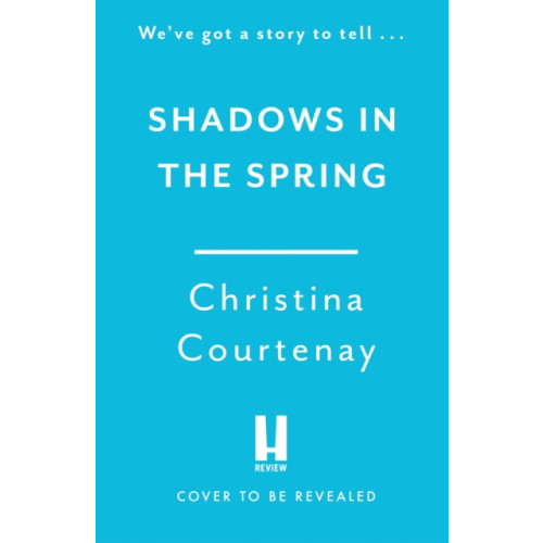 Headline Publishing Group Shadows in the Spring (häftad, eng)