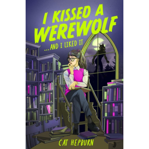 Headline Publishing Group I Kissed a Werewolf and I Liked It (häftad, eng)