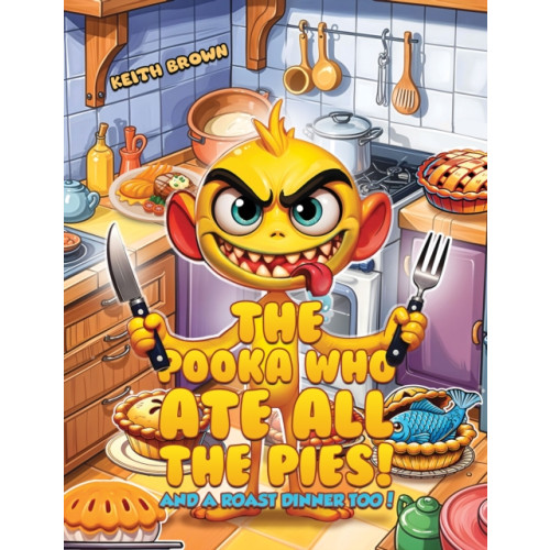 Austin Macauley Publishers The Pooka Who Ate all the Pies! (häftad, eng)