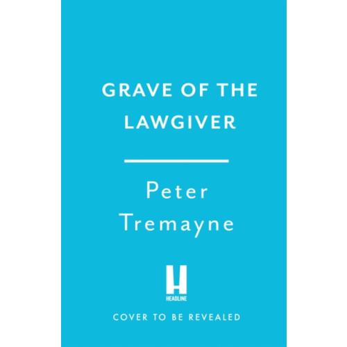 Headline Publishing Group Grave of the Lawgiver (inbunden, eng)