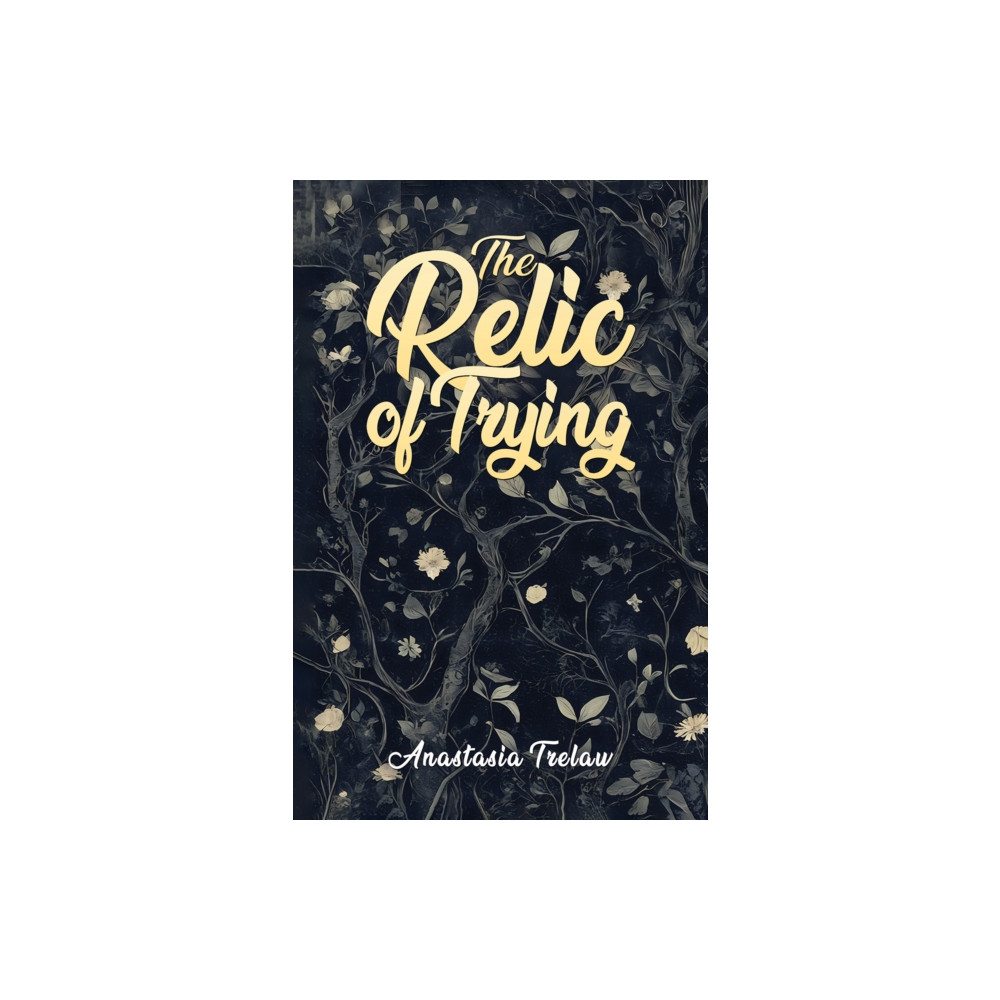 Produktbild för The Relic of Trying (häftad, eng)