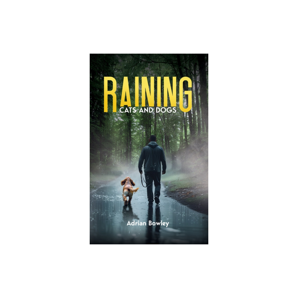 Produktbild för Raining Cats and Dogs (häftad, eng)