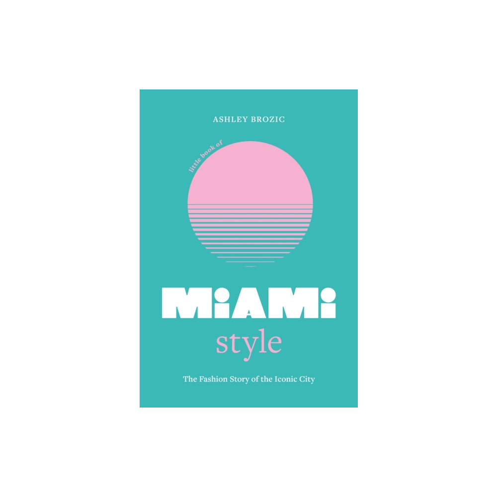 Produktbild för Little Book of Miami Style (inbunden, eng)