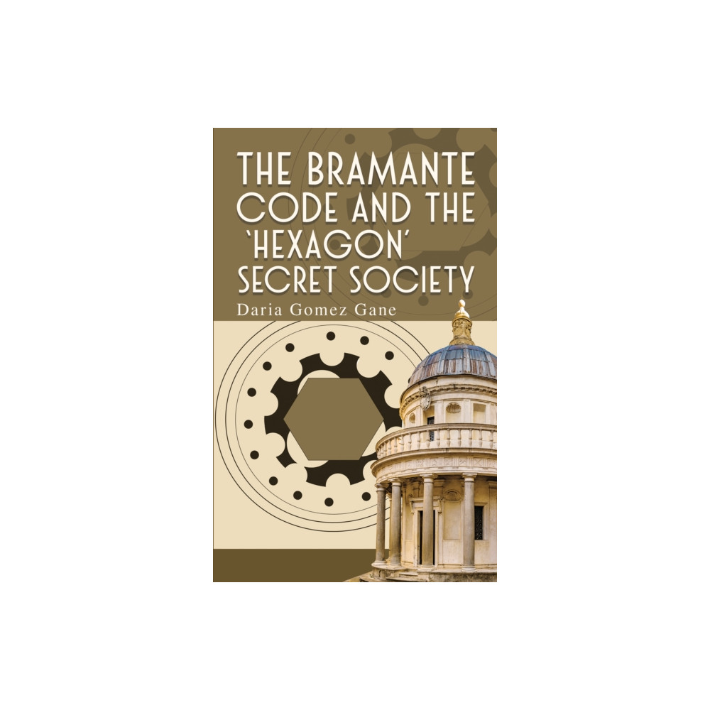 Produktbild för The Bramante Code and the ‘Hexagon’ Secret Society (häftad, eng)
