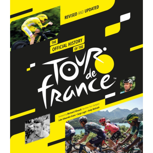 Headline Publishing Group The Official History of the Tour de France (2025) (inbunden, eng)