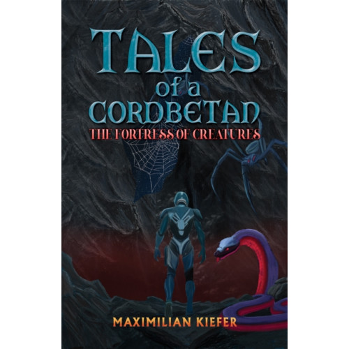 Austin Macauley Publishers Tales of a Cordbetan: The Fortress of Creatures (häftad, eng)