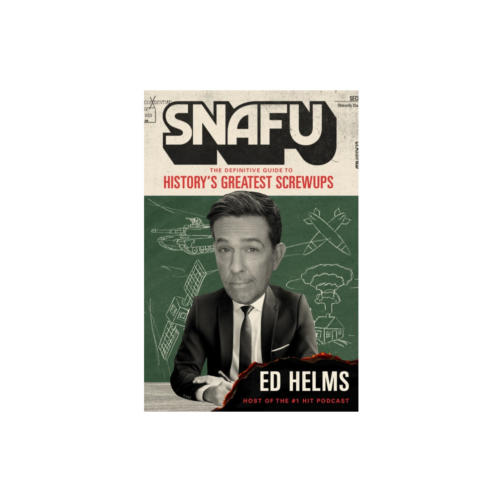 Produktbild för SNAFU: The Definitive Guide to History's Greatest Screwups (häftad, eng)