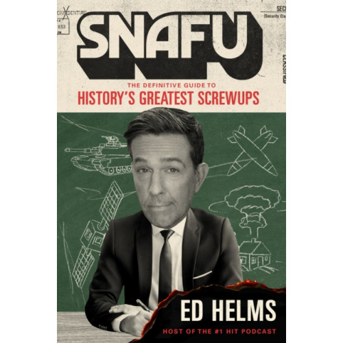 Headline Publishing Group SNAFU: The Definitive Guide to History's Greatest Screwups (häftad, eng)