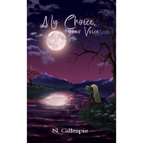 Austin Macauley Publishers My Choice, Your Voice (häftad, eng)